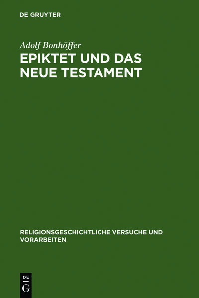 Epiktet und das Neue Testament - Bonhöffer, Adolf