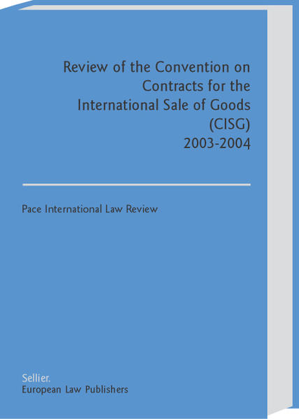 Review of the Convention on Contracts for the International Sale of Goods (CISG) - Leyens, Patrick C, Florian Mohs  und Peter Schlechtriem