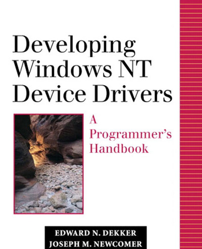 Developing Windows NT Device Drivers: A Programmer`s Handbook - Dekker Eduard, D. und M. Newcomer Joseph