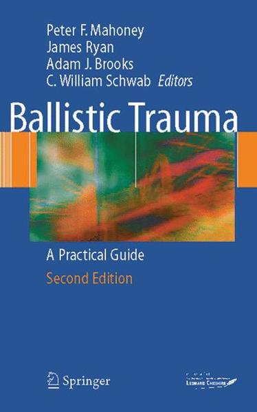 Ballistic Trauma A Practical Guide - Mahoney, Peter F., James Ryan  und Adam J. Brooks
