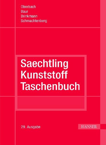 Saechtling Kunststoff Taschenbuch - Oberbach, Karl, Erwin Baur  und Sigrid Brinkmann