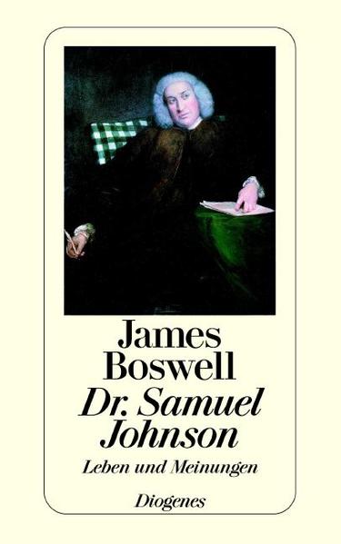 Dr. Samuel Johnson Leben und Meinungen - Boswell, James