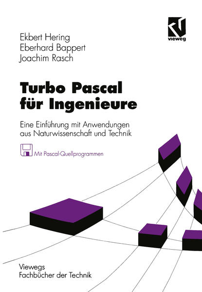 Turbo Pascal für Ingenieure Eine Einführung mit Anwendungen aus Naturwissenschaft und Technik - Hering, Ekbert, Rolf Martin  und Holger Dittrich