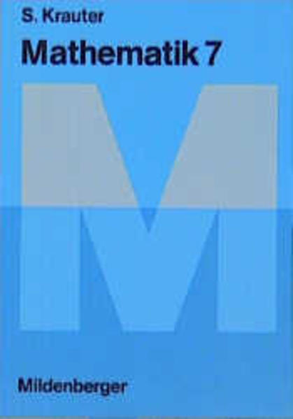 Mathematik. Ausgabe B 1985-1988 Ein Arbeitsbuch für Hauptschulen (Orientierungsstufen) / Schülerbuch - Krauter, Siegfried, Wolfgang Grässle  und Günter Schiede
