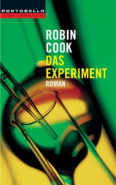 Das Experiment Roman - Cook, Robin, Bärbel Arnold  und Heinz Zwack