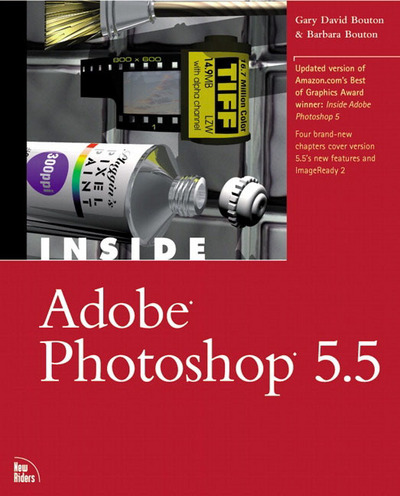 Inside Adobe Photoshop 5.5, w. CD-ROM - Bouton,  Gary D.,  Barbara Manusco Bouton  und  Barbara Manusco Bouton