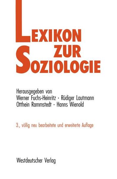 Lexikon zur Soziologie - Fuchs-Heinritz, Werner, Rüdiger Lautmann  und Otthein Rammstedt