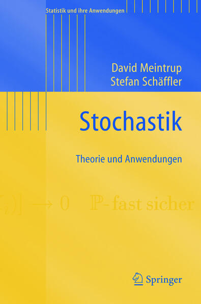 Stochastik Theorie und Anwendungen - Meintrup, David und Stefan Schäffler