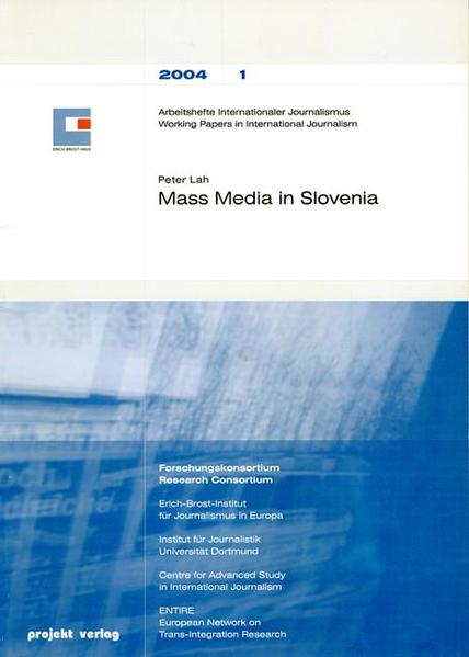 Mass Media in Slovenia - Lah, Peter und Gerd G Kopper