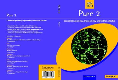 Pure 2: Co-ordinate Geometry, Trigonometry and Further Calculus (School Mathematics Project 16-19) - School Mathematics, Project
