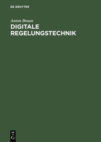 Digitale Regelungstechnik - Braun, Anton