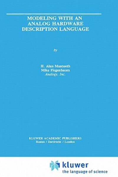 Modeling with an Analog Hardware Description Language - Mantooth, H. Alan und Mike F. Fiegenbaum