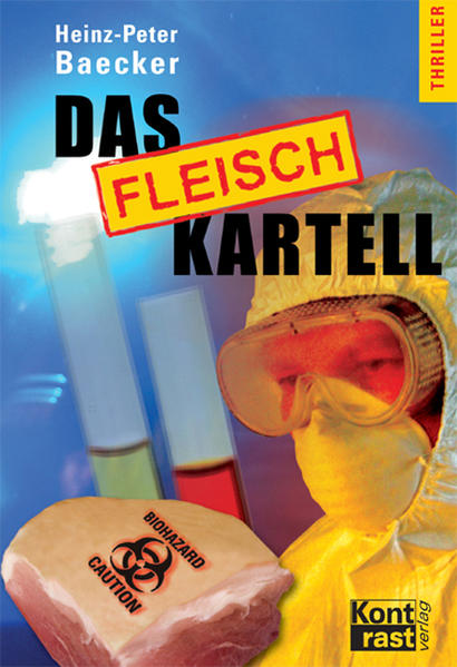 Das Fleisch-Kartell - Baecker, Heinz-Peter