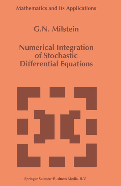 Numerical Integration of Stochastic Differential Equations - Milstein, G.N.