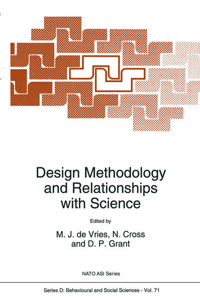 Design Methodology and Relationships with Science - de Vries, Marc J, Nigel Cross  und D.P. Grant