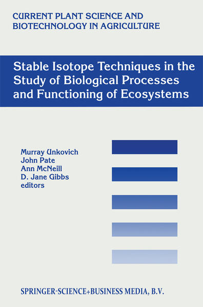 Stable Isotope Techniques in the Study of Biological Processes and Functioning of Ecosystems - Unkovich, M.J., J.S. Pate  und A. McNeill