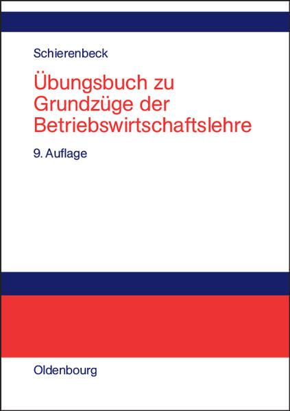 Übungsbuch zu Grundzüge der Betriebswirtschaftslehre - Schierenbeck, Henner