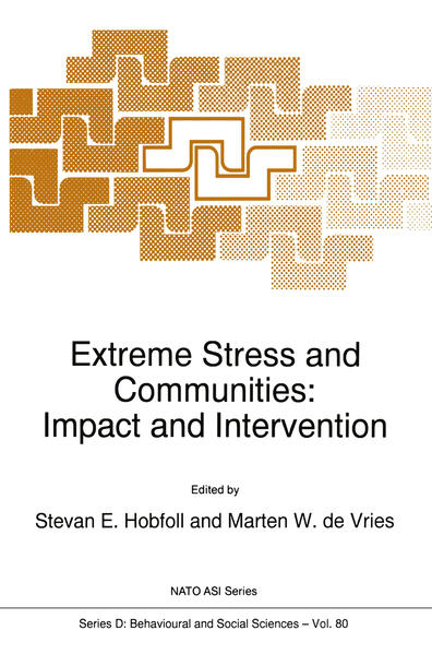Extreme Stress and Communities: Impact and Intervention - Hobfoll, S.E. und Marten W. de Vries
