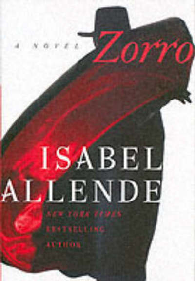 Zorro: A Novel - Allende, Isabel