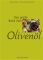 Das große Buch vom Olivenöl  1., Aufl. - Sylvie Tardrew, Guillaume de Laubier