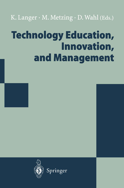 Technology Education, Innovation, and Management Proceedings of the WOCATE Conference 1994 - Langer, Kati, Matthias Metzing  und Detlef Wahl