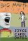 Big Mouth & Ugly Girl  Reprint - Carol Oates Joyce