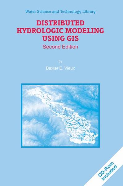 Distributed Hydrologic Modeling Using GIS - Vieux, Baxter E.