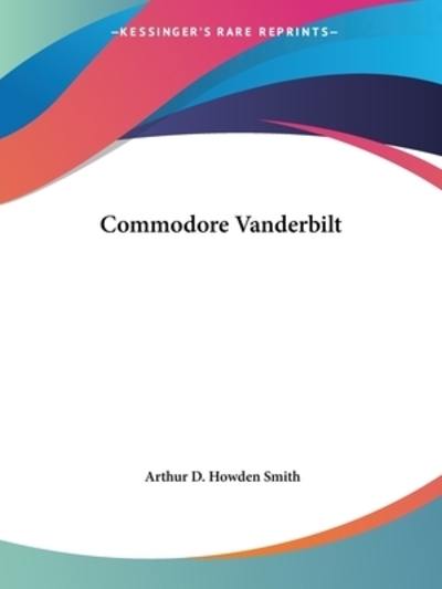 Commodore Vanderbilt 1928 - Smith Arthur D., Howden