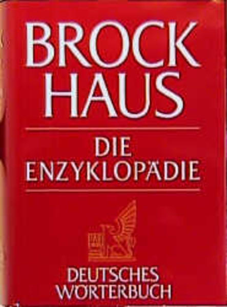 Brockhaus. Die Enzyklopädie. Ergänzungsbände / Brockhaus. Die Enzyklopädie Deutsches Wörterbuch in drei Bänden A - GRUM