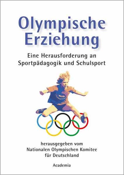 Olympische Erziehung - Nationales Olympisches Komitee Deutschland und Rolf Gessmann