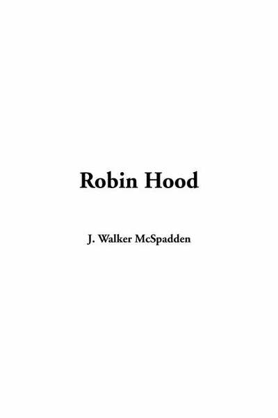 Robin Hood - McSpadden J., Walker