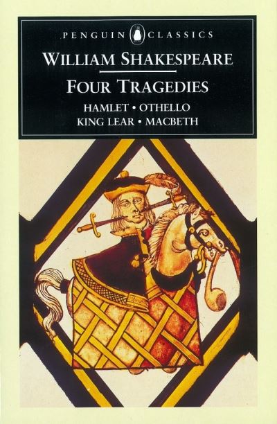 Four Tragedies: Hamlet, Othello, King Lear, Macbeth (Penguin Classics) - Hunter, George, Kenneth Muir T. Spencer  u. a.