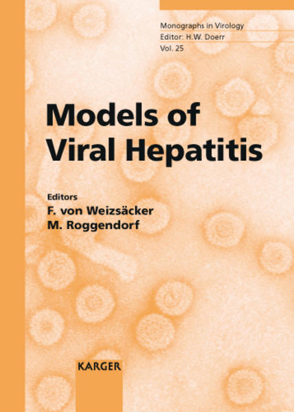 Monographs in Virology / Models of Viral Hepatitis - Weizsäcker, F von, M Roggendorf  und Joseph L Melnick
