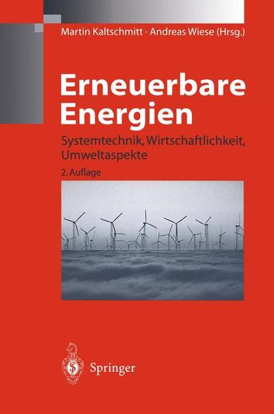 Erneuerbare Energien Systemtechnik, Wirtschaftlichkeit, Umweltaspekte - Kaltschmitt, Martin und Andreas Wiese