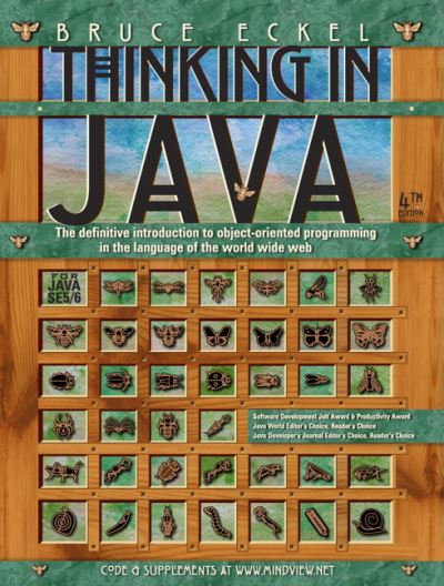 Thinking in Java: The definitive introduction to object-oriented programming in the language of the world wide web - Eckel,  Bruce