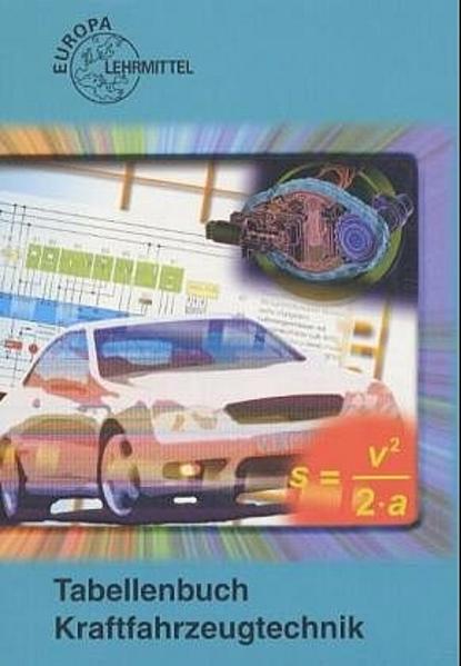 Tabellenbuch Kraftfahrzeugtechnik mit Formelsammlung - Fischer, Richard, Rolf Gscheidle  und Berthold Hohmann