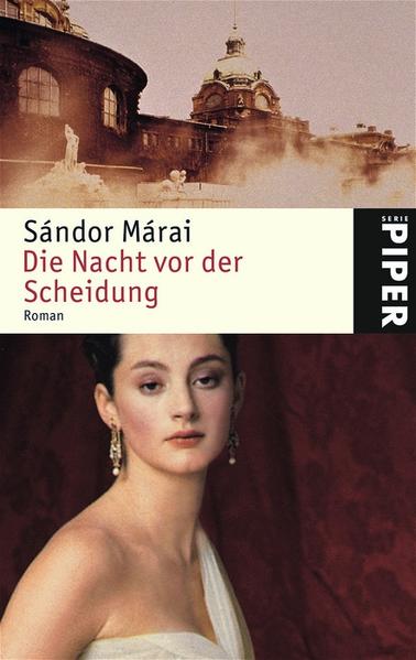 Die Nacht vor der Scheidung Roman - Marai, Sandor und Margit Ban