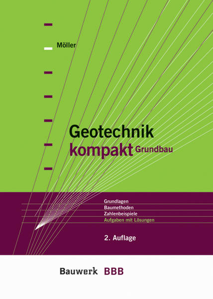 Geotechnik kompakt - Grundbau - Möller, Gerd