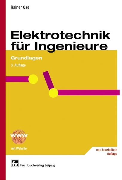 Elektrotechnik für Ingenieure Grundlagen - Ose, Rainer