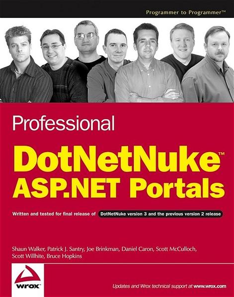 Professional DotNetNuke ASP.NET Portals - Walker, Shaun, Patrick J. Santry  und Joe Brinkman