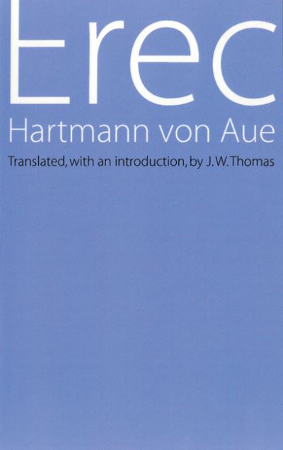 Erec - Aue Hartmann, von und W. Thomas J.