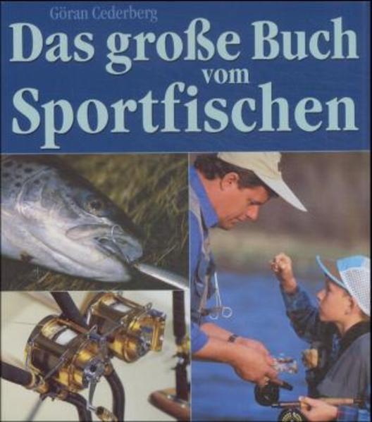 Das grosse Buch vom Sportfischen - Cederberg, Göran