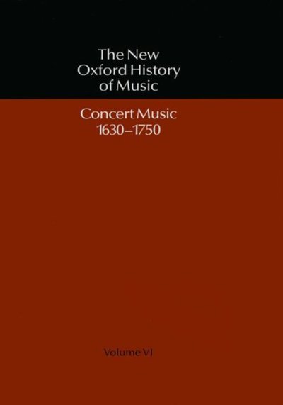 CONCERT MUSIC 1630-1750 (NEW OXFORD HISTORY OF MUSIC) - Abraham, Gerald