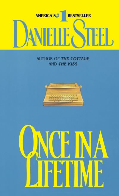 Once in a Lifetime: A Novel - Steel, Danielle
