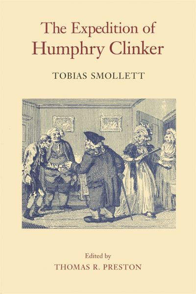 The Expedition of Humphry Clinker (The Works of Tobias Smollett Series) - Smollett,  Tobias