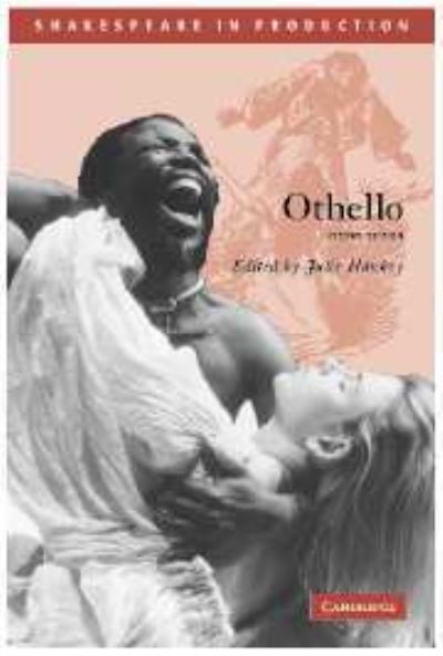 Othello (Shakespeare in Production) - Hankey, Julie und William Shakespeare