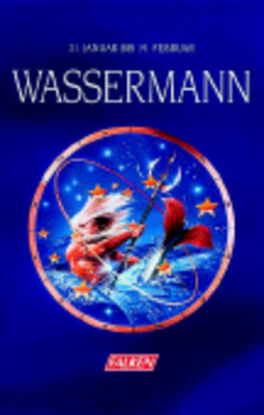 Wassermann 21. Januar bis 19. Februar - Cohlem, Friederika L von, Christina Zacker  und Olaf Thiede