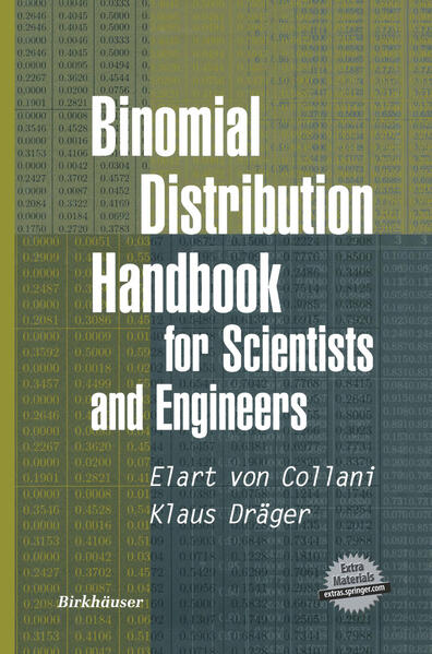 Binomial Distribution Handbook for Scientists and Engineers - Collani, E. von und Klaus Dräger