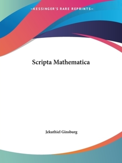 Scripta Mathematica 1932 - Ginsburg,  Jekuthiel