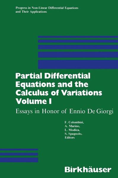 Partial Differential Equations and the Calculus of Variations Essays in Honor of Ennio De Giorgi 1989 - COLOMBINI MARINO  und  MODICA